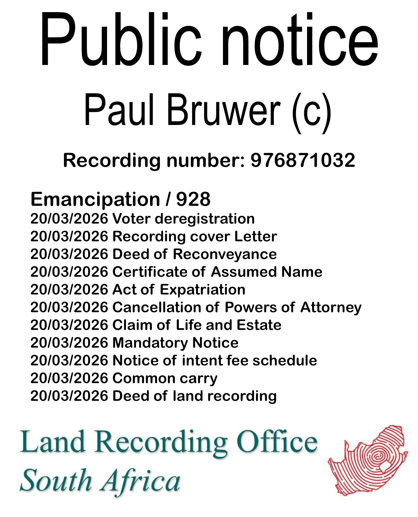 Public notice Paul Bruwer (c) Recording number 976871032